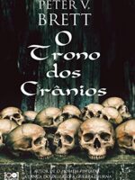 O Trono dos Cranios - Peter V. Brett.