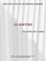 Os Sertoes - Euclides da Cunha.