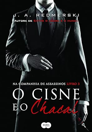 O cisne e o chacal - J. A. Redmerski.