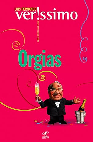 Orgias - Luis Fernando Verissimo.