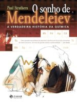 O sonho de Mendeleiev_ a verdadeira histor - Paul Strathern.