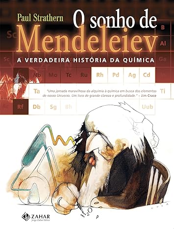 O sonho de Mendeleiev_ a verdadeira histor - Paul Strathern.