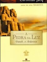 Paneb, o Ardoroso - Christian Jacq.