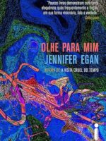 Olhe para mim - Jennifer Egan.