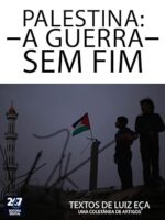 Palestina, uma guerra sem fim - Luiz Eca.