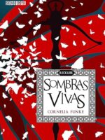 Sombras vivas - Cornelia Funke.
