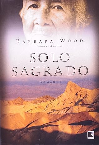 Solo Sagrado - Barbara Wood.