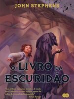 O livro da escuridao (Os Livros do Princip - John Stephens.