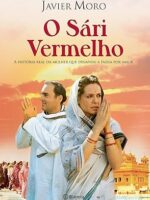 O Sari Vermelho - Javier Moro.