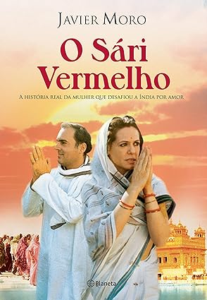 O Sari Vermelho - Javier Moro.