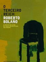 Roberto Bolaño - O Terceiro Reich (Oficial).