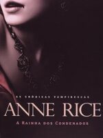 Rainha dos Condenados - Anne Rice.