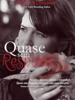 Quase sem respirar - Rebecca Donovan.