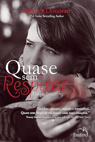 Quase sem respirar - Rebecca Donovan.