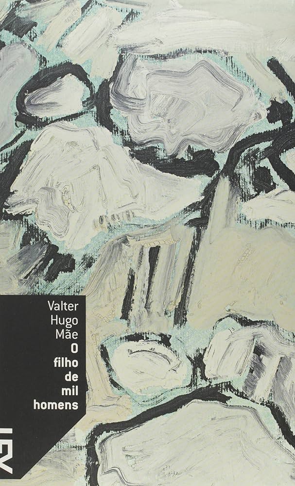 O filho de mil homens - Valter Hugo Mae.