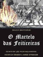 O martelo das feiticeiras - Heinrich Kramer