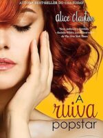 Ruiva 3 - A Ruiva Popstar - Alice Clayton.