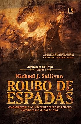 Roubo de Espadas - Michael J. Sullivan.