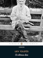 Os ultimos dias - Liev Tolstoi.