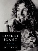 Robert Plant_ uma vida - Paul Rees.