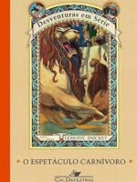 O Espetaculo Carnivoro - Lemony Snicket.