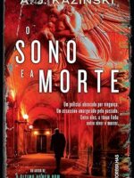 O Sono e a Morte - A. J. Kazinski