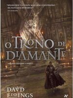 O Trono de Diamante - DAVID EDDINGS.