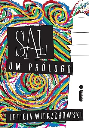Sal, um prologo - Leticia Wierzchowski.