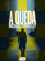 Queda - Michael Connelly.