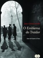 O Emblema do Traidor - Juan Gomez-Jurado.