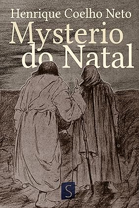 O mysterio do Natal - Henrique Coelho Neto.