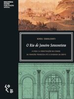 O Rio de Janeiro setecentista_ A vida e a - Nireu Cavalcanti.