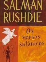 Os versos satanicos - Salman Rushdie.