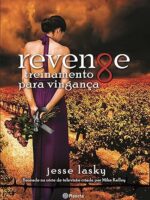 Revenge - Treinamento para vinganca - Jesse Lasky.