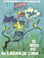 O Meu Pe de Laranja Lima - Jose Mauro de Vasconcelos.