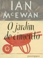 O Jardim de Cimento - Ian McEwan.