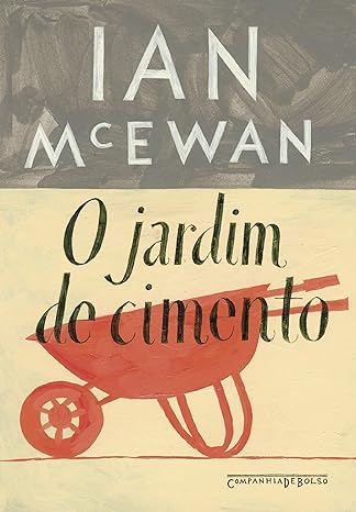 O Jardim de Cimento - Ian McEwan.