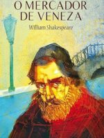 O Mercador de Veneza - William Shakespeare.