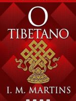 O Tibetano - I. M. Martins.