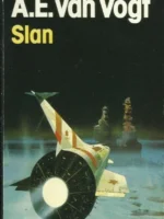 Slan - A.E. Van Vogt.