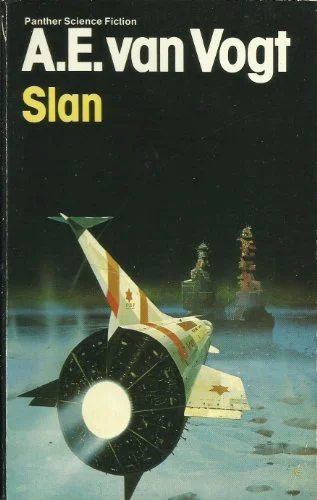 Slan - A.E. Van Vogt.