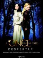 Once Upon a Time Tale - Despertar - Odette Beane.
