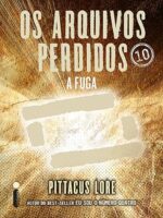 Os arquivos perdidos_ A fuga (Portuguese E - Pittacus Lore.