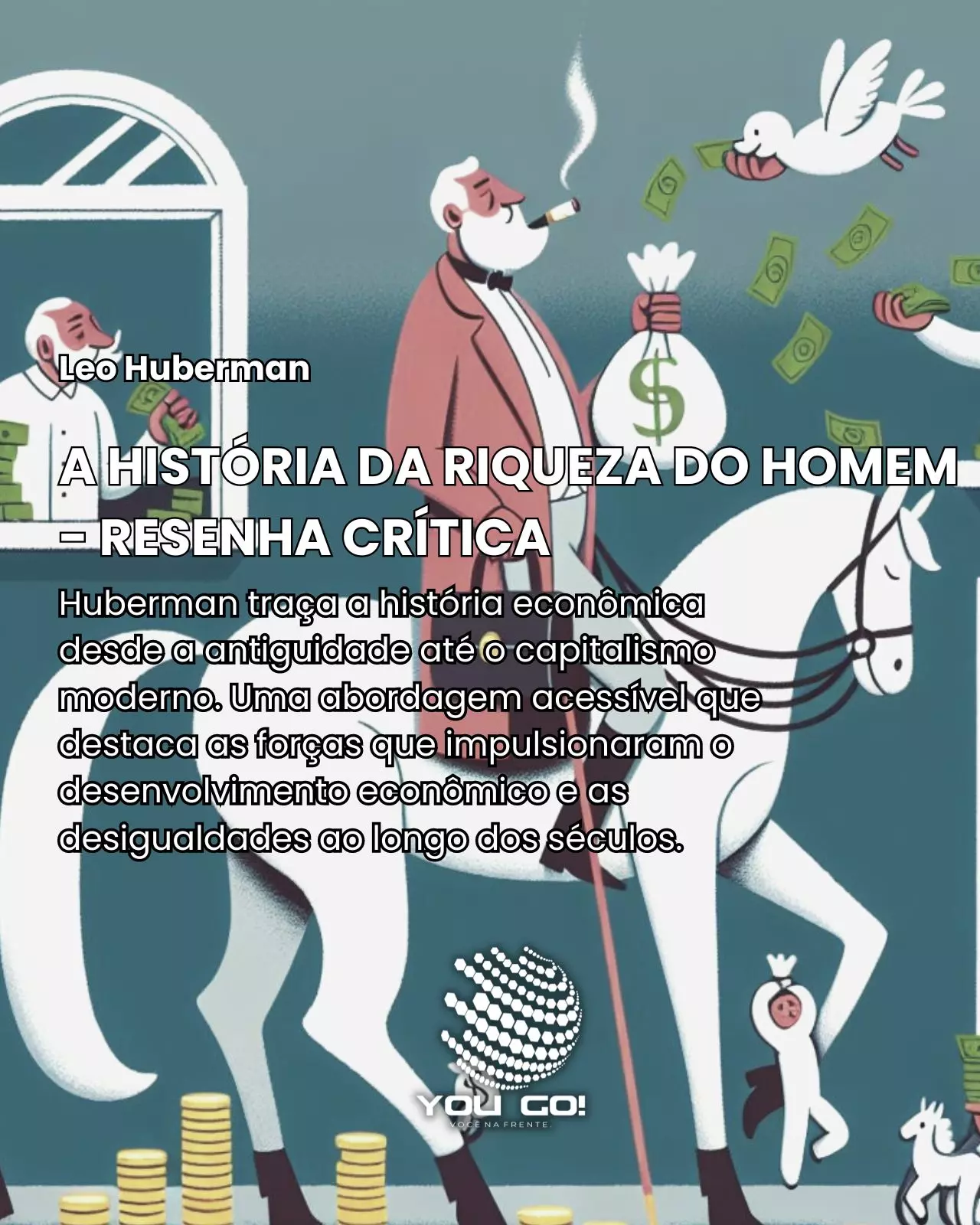 A História da Riqueza do Homem