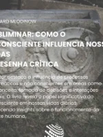 Subliminar: Como o inconsciente influencia nossas vidas