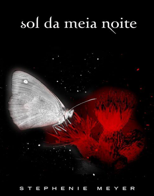 Sol da Meia Noite - Stephenie Meyer.