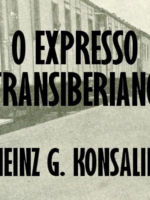 O Expresso Transiberiano - Heinz G. Konsalik.