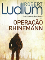 Operaçao Rhinemann - Robert Ludlum.