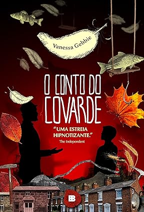 O Conto Do Covarde - Vanessa Gebbie