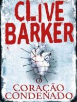 O Coração Condenado - Clive Barker.